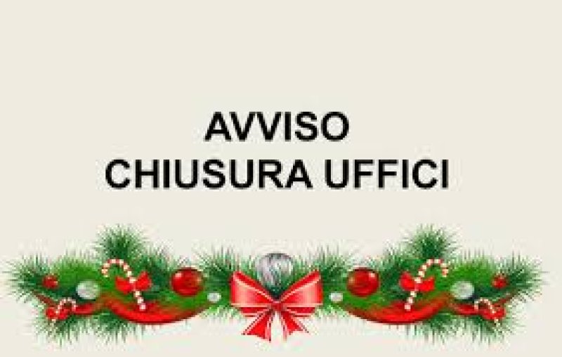 Festività natalizie - Chiusura Uffici